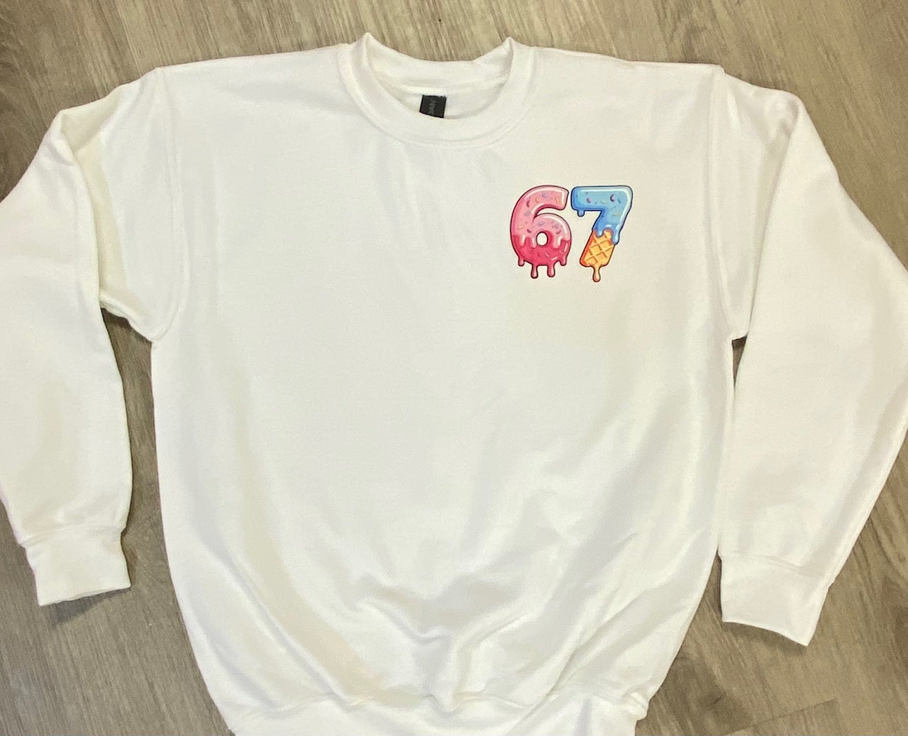 67 Drip Sweatshirt
