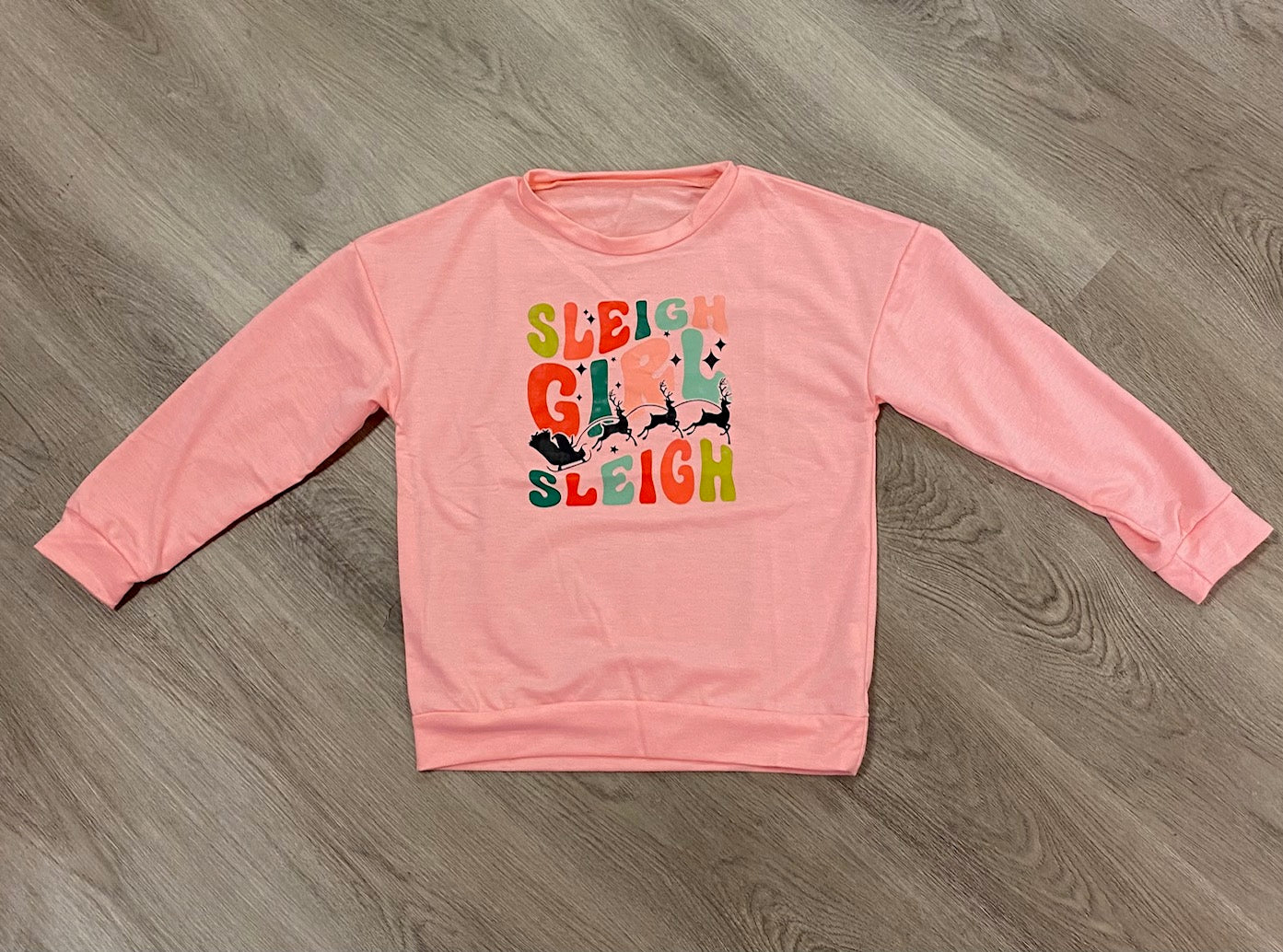 Sleigh Girl Sleigh Sweatshirt