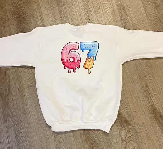 67 Drip Sweatshirt