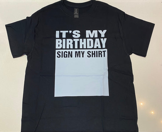 Birthday Sign My Shirt