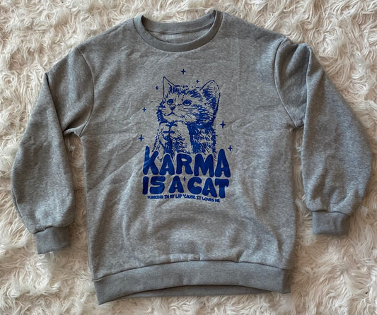 Karma Is A Cat Grey Sweatshirt