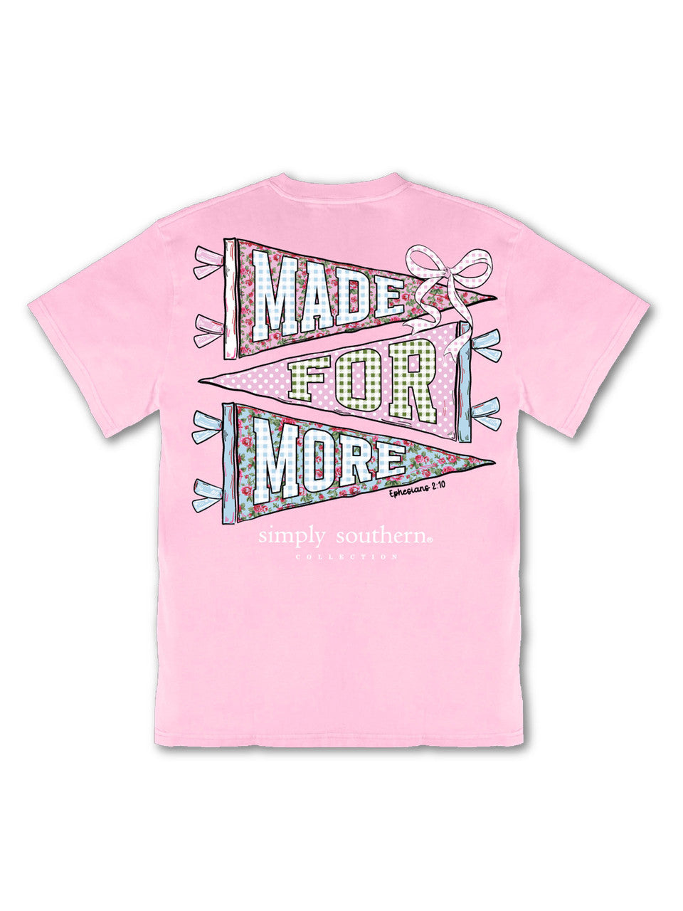 Simply Southern- Made For More Tee